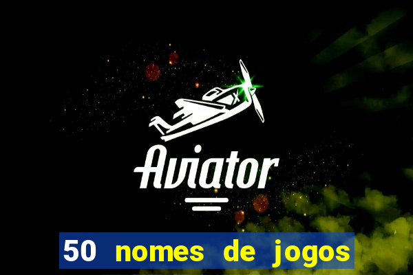 50 nomes de jogos com bola